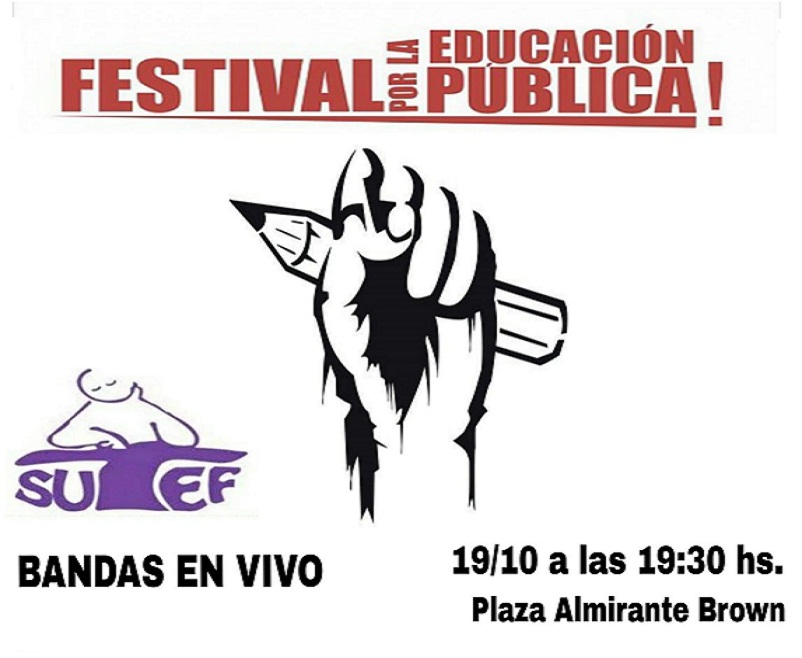  El Festival está enmarcado en la lucha que llevan adelante los docentes en defensa de la Escuela Pública, y surgió como iniciativa en el último Plenario de Delegados del SUTEF.