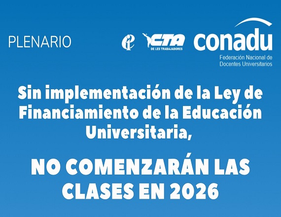 Sin implementación de la Ley de Financiamiento de la Educación Universitaria, no comenzarán las clases en 2026