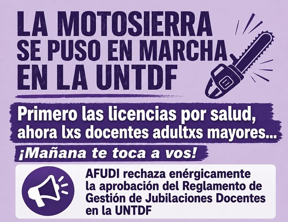 La motosierra se puso en marcha en la UNTDF 