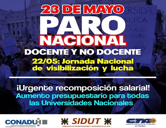 Ante la falta de respuestas del gobierno nacional, CONADU Histórica convoca a un Paro Nacional el 23 de mayo junto al Frente Sindical Universitario.