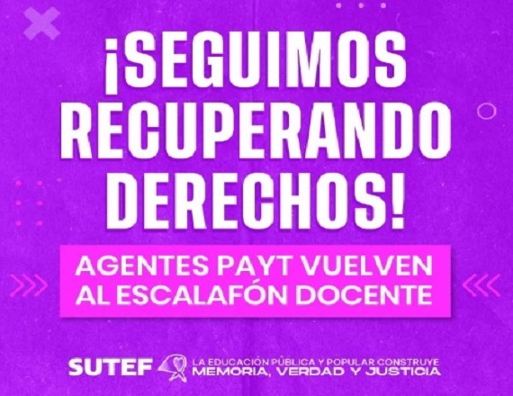 “Este logro de la docencia organizada significa recuperar condiciones laborales, carrera docente, aportes jubilatorios y licencias, entre otros aspectos, manteniendo su antigüedad y estabilidad correspondiente”, resaltó el SUTEF.