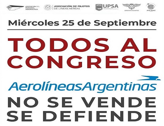 Bajo el lema: “Todos al Congreso. Aerolíneas Argentinas no se vende, se defiende”, desde las 10 horas concentrarán frente al Congreso Nacional, APA, APLA, UPSA, y ATE ANAC.