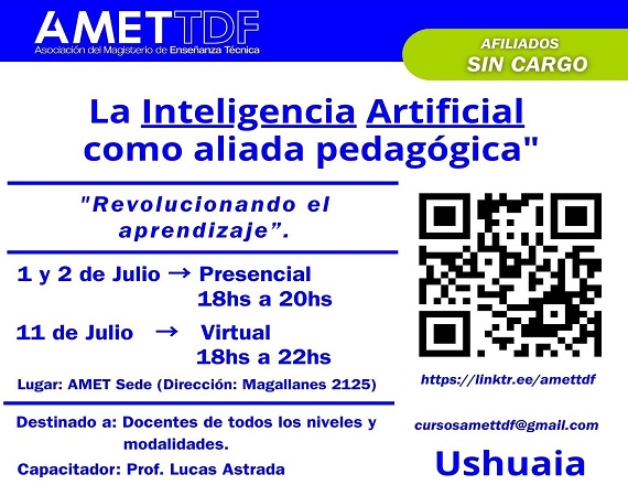 La capacitación se realizará en la sede de AMET en Ushuaia, Magallanes Nº 2125, los días 1 y 2 de julio (presencial), de 18 a 20 horas; y 11 de julio (virtual), de 18 a 22 horas. Cupo limitado: 25 participantes (por capacidad del espacio).