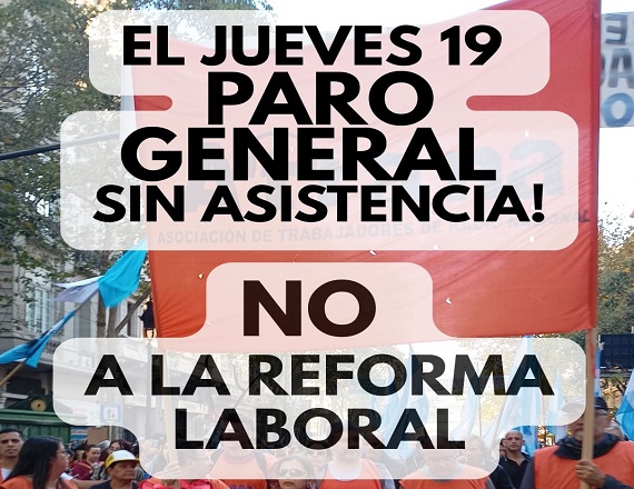“Debemos tomar en nuestras manos la resistencia, superar los límites de la burocracia sindical, y organizarnos de manera democrática y combativa. Solo así podremos frenar la Reforma Laboral”, remarcó Atrana.