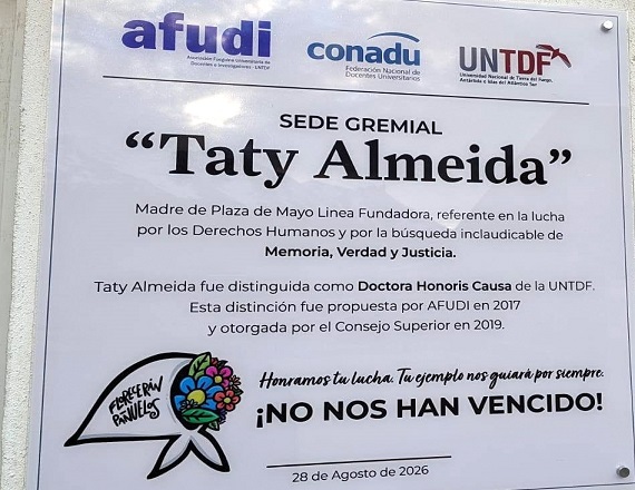 “Nombrar nuestra sede ‘Taty Almeida’ es también asumir un compromiso: mantener viva la memoria y continuar las luchas que atraviesan nuestra historia colectiva”, remarcó AFUDI.